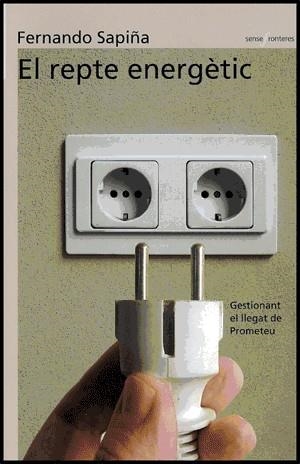 REPTE ENERGÈTIC, EL | 9788437062471 | SAPIÑA NAVARRO, FERNANDO