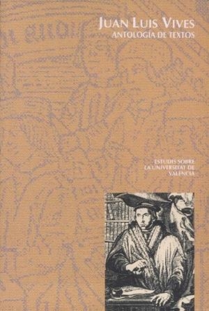 JUAN LUIS VIVES. ANTOLOGÍA DE TEXTOS | 9788437010120 | VARIOS AUTORES