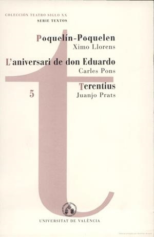 POQUELÍN-POQUELEN. L'ANIVERSARI DE D. EDUARDO. TERENTIUS | 9788437034713 | LLORENS, XIMO / PONS FORÉS, CARLES / PRATS, JUANJO