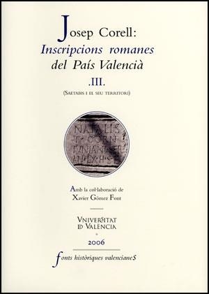 INSCRIPCIONS ROMANES DEL PAÍS VALENCIÀ, III | 9788437063256 | CORELL VICENT, JOSEP