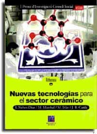 NUEVAS TECNOLOGÍAS PARA EL SECTOR CERÁMICO | 9788480213349 | CARDA CASTELLÓ, JUAN BAUTÍSTA