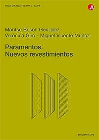 PARAMENTOS. NUEVOS REVESTIMIENTOS | 9788483015377 | BOSCH GONZÁLEZ, MONTSE / GIRÓ CEBALLOS, VERÓNICA / MUÑOZ CAÑAS, MIGUEL V.
