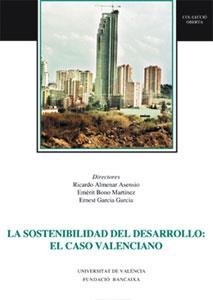 SOSTENIBILIDAD DEL DESARROLLO, LA : EL CASO VALENCIANO | 9788437045542 | VARIOS AUTORES
