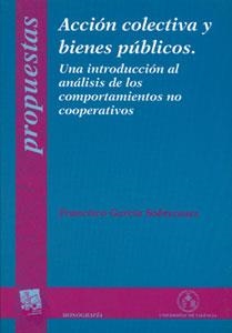 ACCIÓN COLECTIVA Y BIENES PÚBLICOS | 9788437044354 | GARCÍA SOBRECASES, FRANCISCO