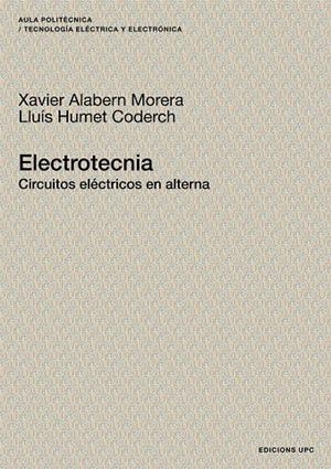 ELECTROTECNIA | 9788483018637 | ALABERN MORERA, XAVIER / HUMET CODERCH, LLUÍS