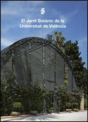 JARDÍ BOTÀNIC DE LA UNIVERSITAT DE VALÈNCIA, EL | 9788437052274 | VARIOS AUTORES