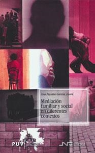 MEDIACIÓN FAMILIAR Y SOCIAL EN DIFERENTES CONTEXTOS | 9788437058337 | VARIOS AUTORES