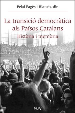 TRANSICIÓ DEMOCRÀTICA ALS PAÏSOS CATALANS, LA | 9788437062938 | VARIOS AUTORES