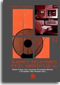 RADIO Y TELEVISIÓN EN EL ÁMBITO LOCAL | 9788480214544 | MORAGAS SPA, MIQUEL