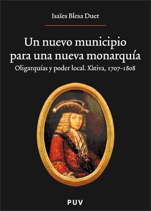 NUEVO MUNICIPIO PARA UNA NUEVA MONARQUÍA, UN | 9788437062624 | BLESA DUET, ISAÏES
