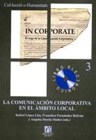 COMUNICACIÓN CORPORATIVA EN EL ÁMBITO LOCAL, LA | 9788480215862