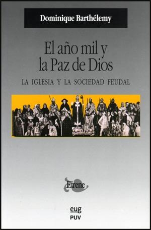 AÑO MIL Y LA PAZ DE DIOS, EL | 9788437063119 | BARTHÉLEMY, DOMINIQUE