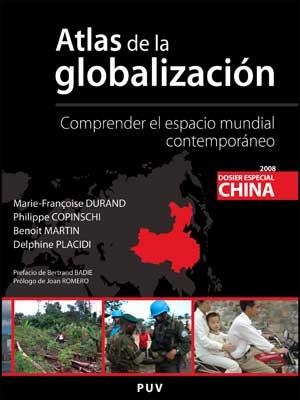 ATLAS DE LA GLOBALIZACIÓN | 9788437071930 | COPINSCHI, PHILIPPE / DURAND, MARIE-FRANÇOISE / MARTIN, BENOÎT / PLACIDI, DELPHINE