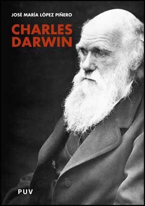 CHARLES DARWIN | 9788437072555 | DARWIN, CHARLES R. / LÓPEZ PIÑERO, JOSÉ MARÍA