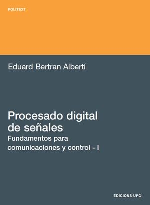 PROCESADO DIGITAL DE SEÑALES - I | 9788483018507 | BERTRAN ALBERTÍ, EDUARD