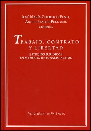 TRABAJO, CONTRATO Y LIBERTAD | 9788437078120 | VARIOS AUTORES