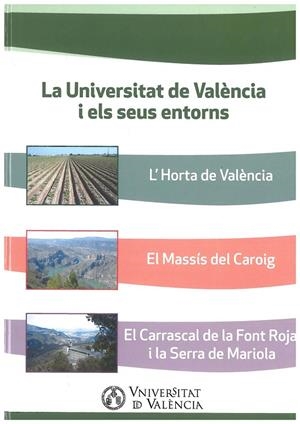 UNIVERSITAT DE VALÈNCIA I ELS SEUS ENTORNS, LA | 9788437094267 | VARIOS AUTORES