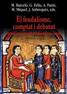 FEUDALISME COMPTAT I DEBATUT, EL | 9788437056715 | VARIOS AUTORES
