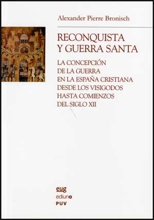 RECONQUISTA Y GUERRA SANTA | 9788437065915 | BRONISCH, ALEXANDER PIERRE