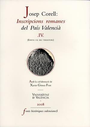 INSCRIPCIONS ROMANES DEL PAÍS VALENCIÀ, IV | 9788437072623 | CORELL VICENT, JOSEP