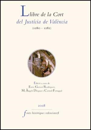 LLIBRE DE LA CORT DEL JUSTÍCIA DE VALÈNCIA, 1 | 9788437072807 | VARIOS AUTORES