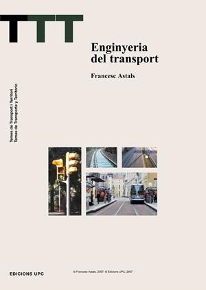 ENGINYERIA DEL TRANSPORT | 9788483019054 | ASTALS COMA, FRANCESC