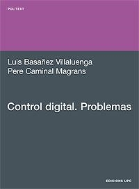 CONTROL DIGITAL. PROBLEMAS | 9788483015896 | BASÁÑEZ VILLALUENGA, LUIS / CAMINAL MAGRANS, PERE