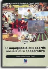 IMPUGNACIÓ DELS ACORDS SOCIALS EN LA COOPERATIVA, LA | 9788480214353 | SENENT VIDAL, MARÍA JOSÉ