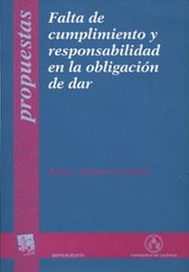 FALTA DE CUMPLIMIENTO Y RESPONSABILIDAD EN LA OBLIGACIÓN DE DAR | 9788437054162 | TAMAYO CARMONA, JUAN A.