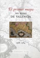 PRIMER MAPA DEL REINO DE VALENCIA 1568-1584, EL | 9788480216463 | GARCÍA EDO, VICENT / VENTURA RIUS, ALBERT