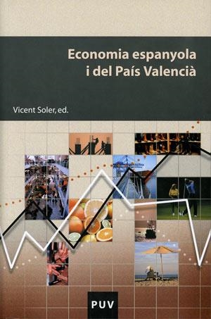 ECONOMIA ESPANYOLA I DEL PAÍS VALENCIÀ | 9788437060255 | VARIOS AUTORES