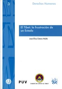 TÍBET, EL : LA FRUSTRACIÓN DE UN ESTADO | 9788437059792 | ESTEVE MOLTÓ, JOSÉ ELÍAS