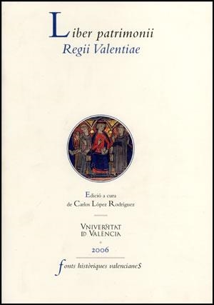 LIBER PATRIMONII REGII VALENTIAE | 9788437064314 | VARIOS AUTORES