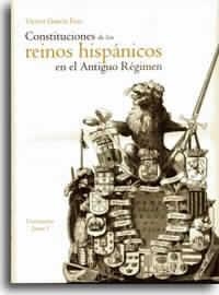 CONSTITUCIONES DE LOS REINOS HISPÁNICOS EN EL ANTIGUO RÉGIMEN | 9788480214575 | GARCÍA EDO, VICENT