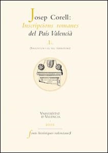 INSCRIPCIONS ROMANES DEL PAÍS VALENCIÀ, I | 9788437055237 | CORELL VICENT, JOSEP