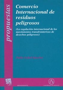 COMERCIO INTERNACIONAL DE RESIDUOS PELIGROSOS | 9788437047195 | CUBEL SÁNCHEZ, PABLO