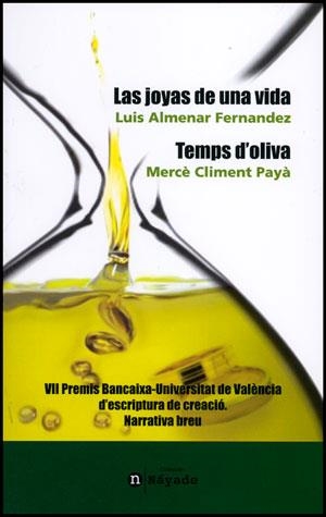 JOYAS DE UNA VIDA, LAS / TEMPS D'OLIVA | 9788437079066 | ALMENAR FERNÁNDEZ, LUIS / CLIMENT PAYÀ, MERCÈ