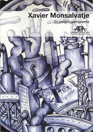 XAVIER MONSALVATJE. EN PELIGRO PERMANENTE | 9788437088242 | BRAZA BOILS, ALBA