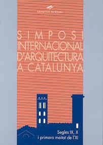 SIMPOSI INTERNACIONAL D'ARQUITECTURA A CATALUNYA | 9788488762108 | VARIOS AUTORES