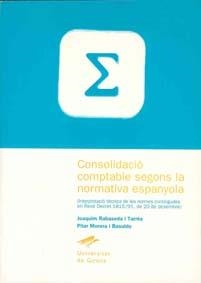 CONSOLIDACIÓ COMPTABLE SEGONS LA NORMATIVA ESPANYOLA | 9788488762771 | RABASSEDA TARRÉS, JOAQUIM / MORERA BASULDO, PILAR