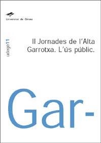 II JORNADES DE L'ALTA GARROTXA. L'ÚS PÚBLIC | 9788484581147 | DIVERSOS AUTORS