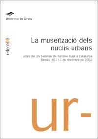 MUSEÏTZACIÓ DELS NUCLIS URBANS, LA | 9788484581529 | VARIOS AUTORES