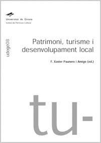 PATRIMONI, TURISME I DESENVOLUPAMENT LOCAL | 9788484581956 | PAUNERO AMIGO, FRANCESC XAVIER