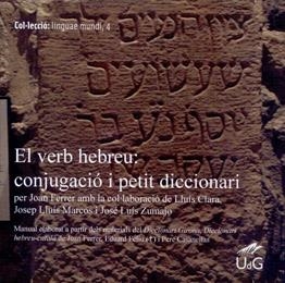 VERB HEBREU, EL : CONJUGACIÓ I PETIT DICCIONARI | 9788484583004 | FERRER COSTA, JOAN
