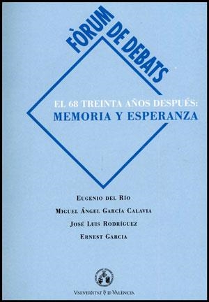 68 TREINTA AÑOS DESPUÉS, EL : MEMORIA Y ESPERANZA | 9788437043784 | DEL RÍO, EUGENIO / GARCÍA CALAVIA, MIGUEL ÁNGEL / GARCIA, ERNEST / RODRÍGUEZ, JOSÉ LUIS