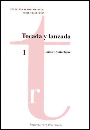 TOCADA Y LANZADA | 9788437071374 | DOUTRELIGNE, L.