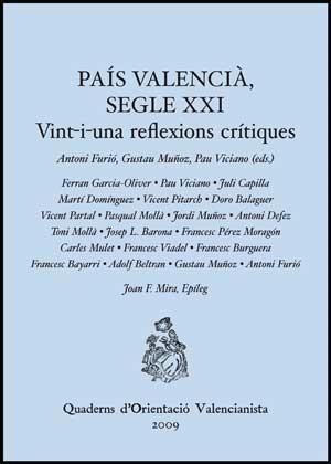 PAÍS VALENCIÀ, SEGLE XXI. VINT-I-UNA REFLEXIONS CRÍTIQUES | 9788437074207 | VARIOS AUTORES
