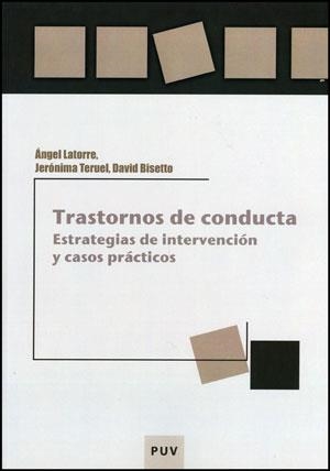 TRASTORNOS DE CONDUCTA | 9788437077444 | BISETTO, DAVID / LATORRE, ÁNGEL / TERUEL, JERÓNIMA