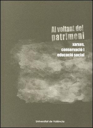 AL VOLTANT DEL PATRIMONI | 9788437092683 | VARIOS AUTORES