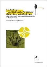 FIRE, LANDSCAPE AND BIODIVERSITY: AND APPRAISAL OF THE EFFECTS AND EFFECTIVENESS | 9788484581659 | PARDINI, GIOVANNI